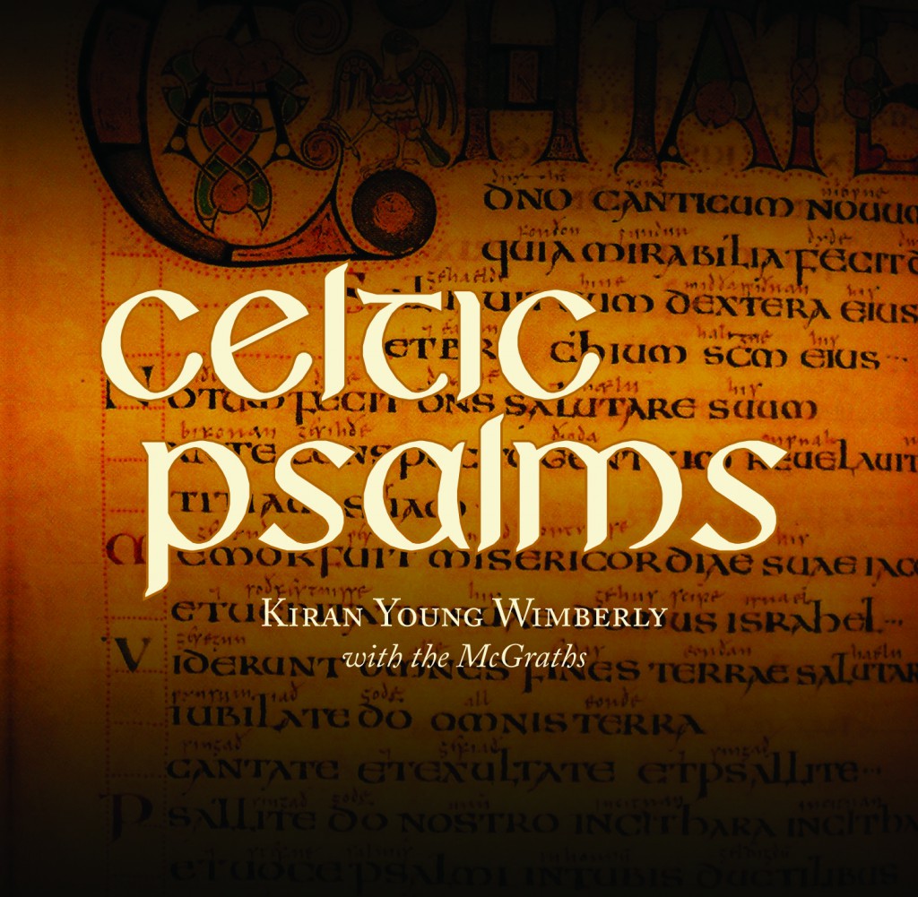 Celtic Psalms - Kiran Young Wimberly & The Graths